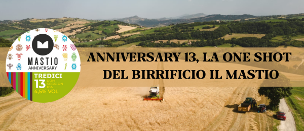 Anniversary 13, la one shot di birrificio Il Mastio